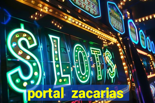 portal zacarias mais de 18